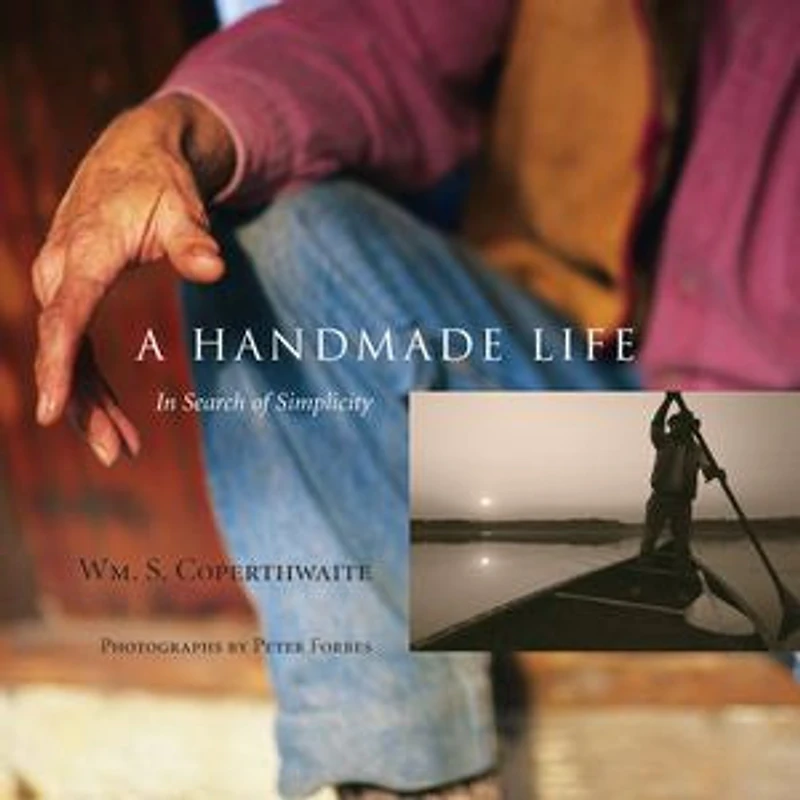 A Handmade Life: Search of Simplicity