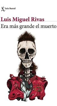 Era más grande el muerto