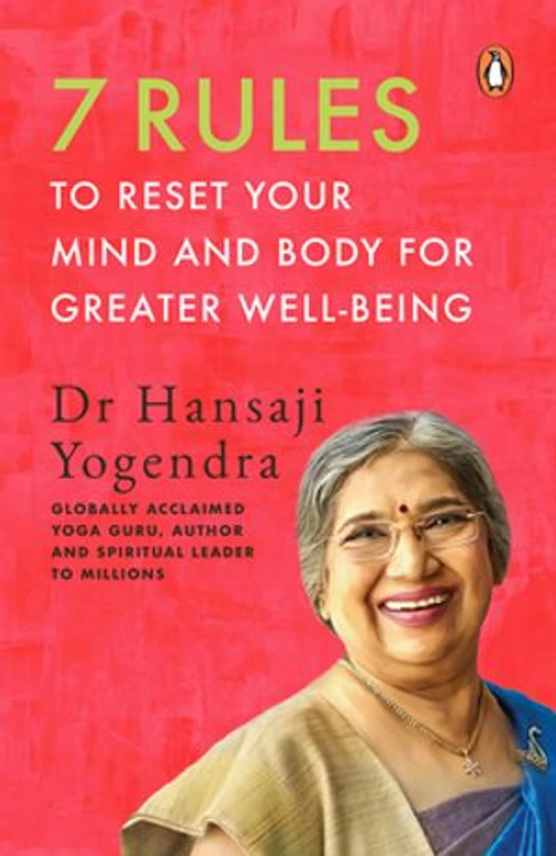 7 Rules to Reset Your Mind and Body for Greater Well-Being