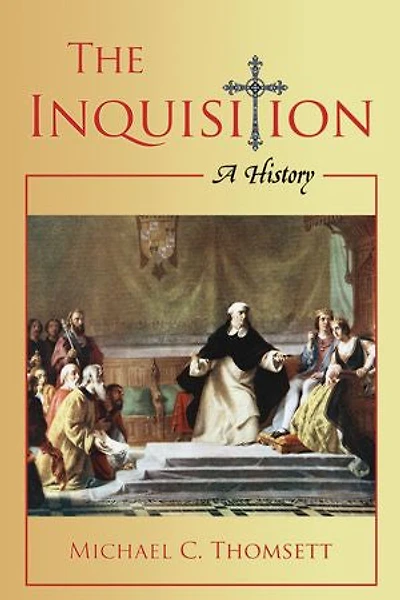 The Inquisition: A History