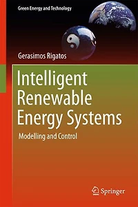 Intelligent Renewable Energy Systems: Modelling And Control
