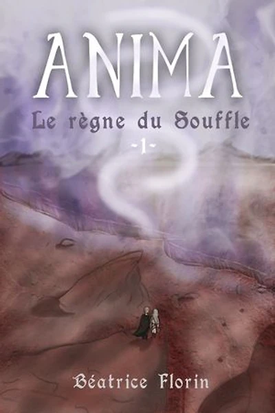 Anima : le règne du Souffle