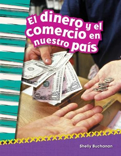 El Dinero Y Comercio En Nuestro País