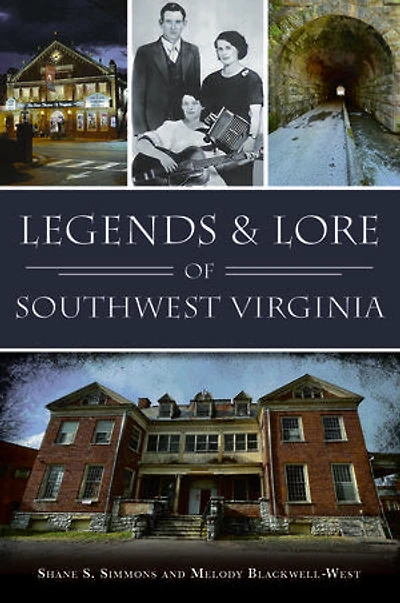 Legends & Lore of Southwest Virginia