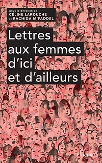 Lettres Aux Femmes D'ici Et D'ailleurs