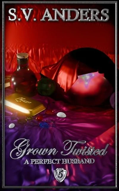 Grown Twisted: A Perfect Husband, #5