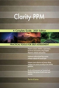 Clarity PPM A Complete Guide - 2021 Edition