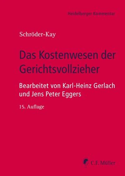 Das Kostenwesen der Gerichtsvollzieher, eBook: Bearbeitet von Karl-Heinz Gerlach und Jens Peter Eggers