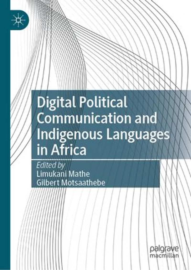 Digital Political Communication and Indigenous Languages Africa