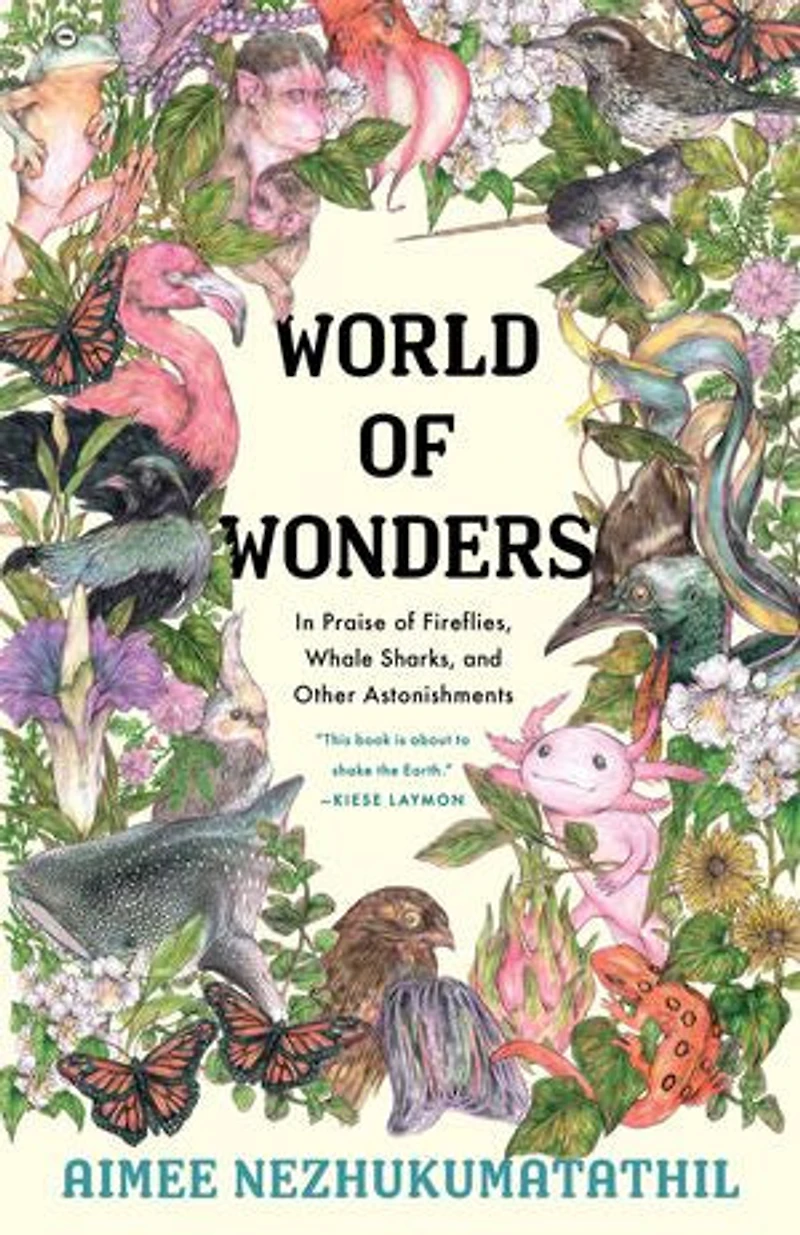 World of Wonders: Praise Fireflies, Whale Sharks, and Other Astonishments
