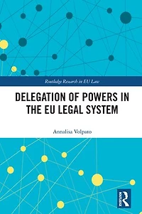 Delegation of Powers the EU Legal System