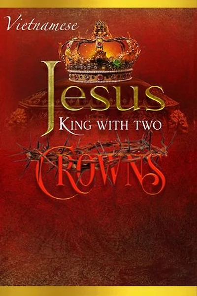 Jesus King with two Crowns: Chúa Giêsu Vua với hai vương