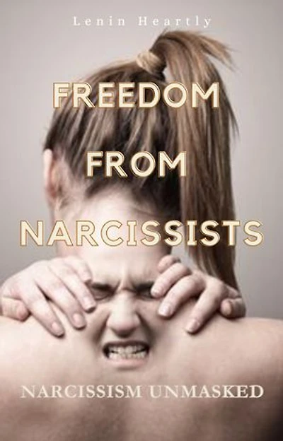 Freedom From NarcissistS: This eBook provides practical strategies and tips for dealing with narcissistic individuals