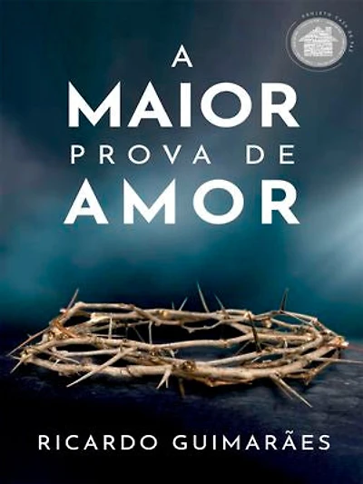 A Maior Prova de Amor