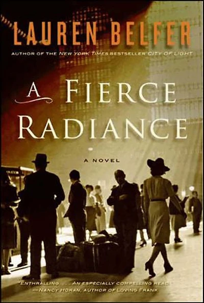 A Fierce Radiance: Novel