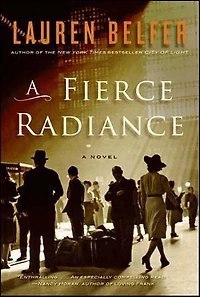 A Fierce Radiance: Novel