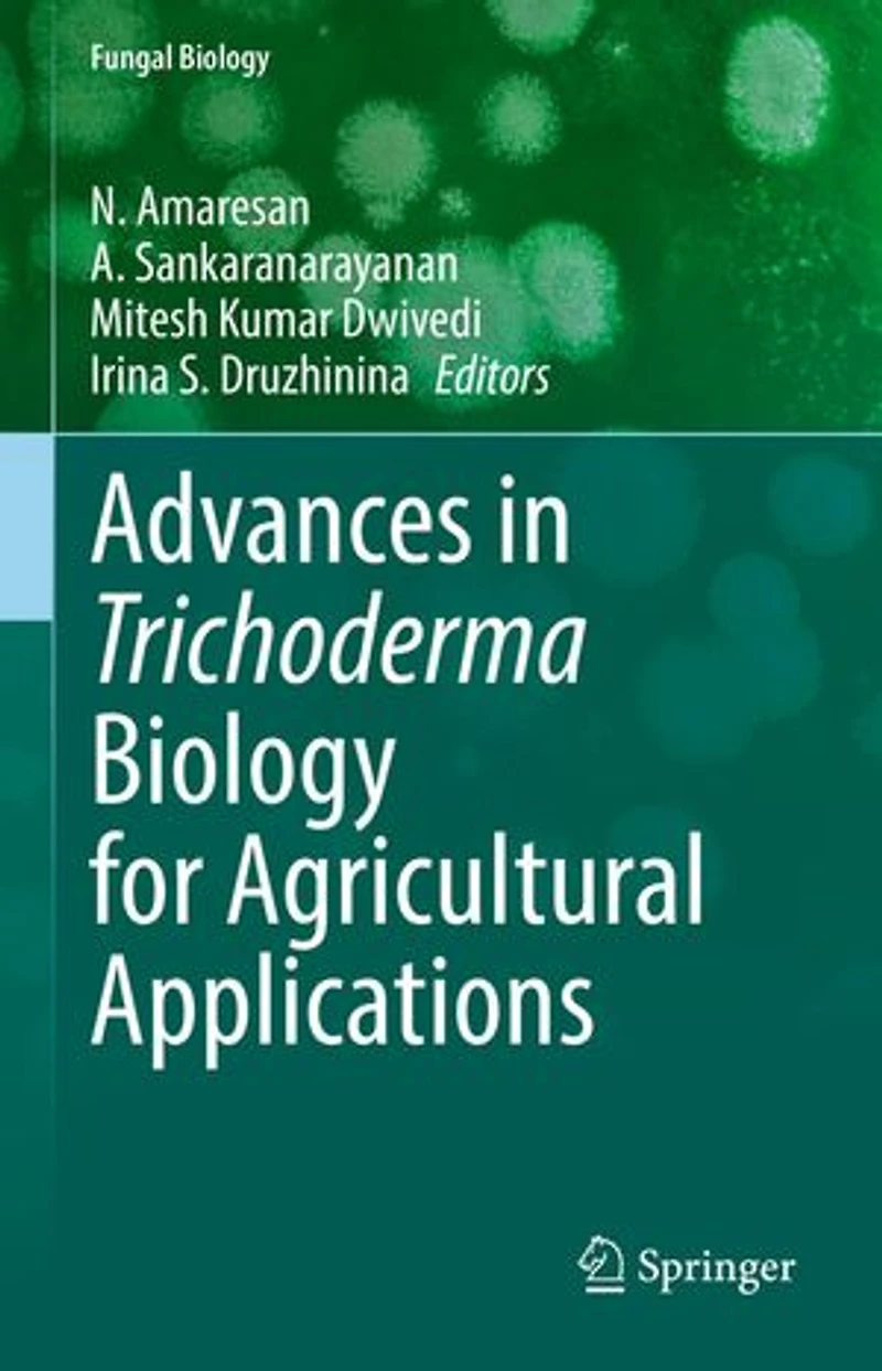 Advances Trichoderma Biology for Agricultural Applications