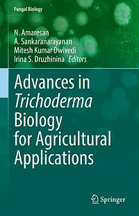 Advances Trichoderma Biology for Agricultural Applications