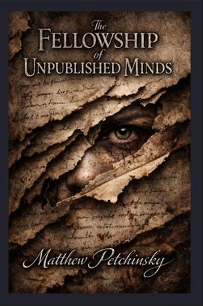 The Fellowship of Unpublished Minds