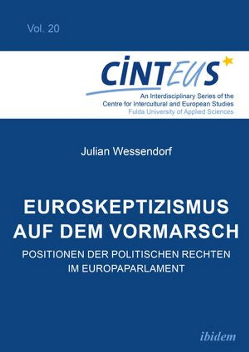 Euroskeptizismus auf dem Vormarsch: Positionen der politischen Rechten im Europaparlament