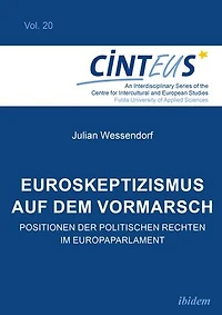 Euroskeptizismus auf dem Vormarsch: Positionen der politischen Rechten im Europaparlament