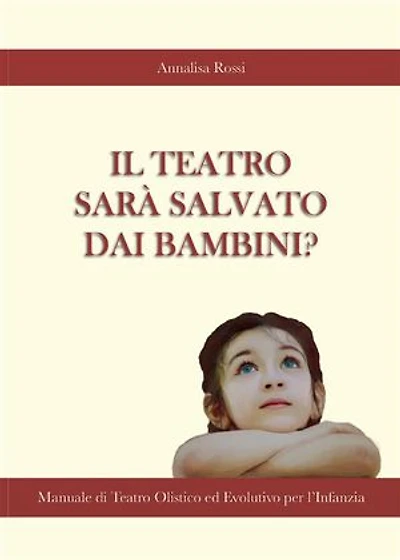 Il Teatro Sarà Salvato dai Bambini?