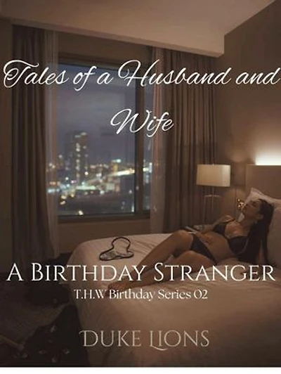 A Birthday Stranger: Tales of a Husband and Wife, #2