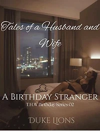 A Birthday Stranger: Tales of a Husband and Wife, #2