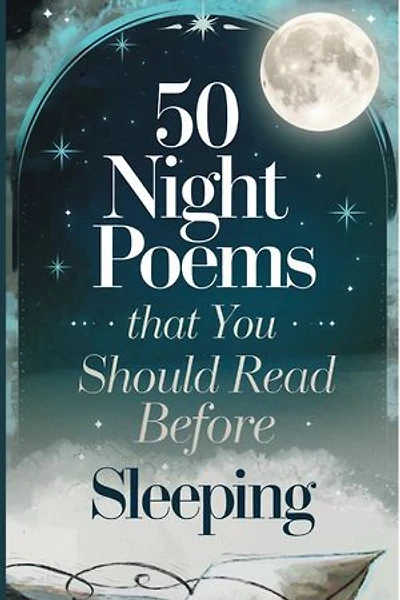 50 Night Poems That You Should Read Before Sleeping