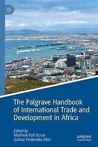 The Palgrave Handbook of International Trade and Development Africa
