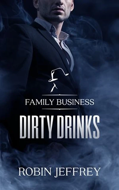 Dirty Drinks: A Mafia Romance