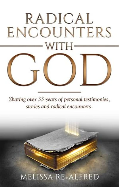 Radical Encounters With God
