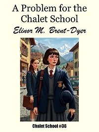 A Problem for the Chalet School
