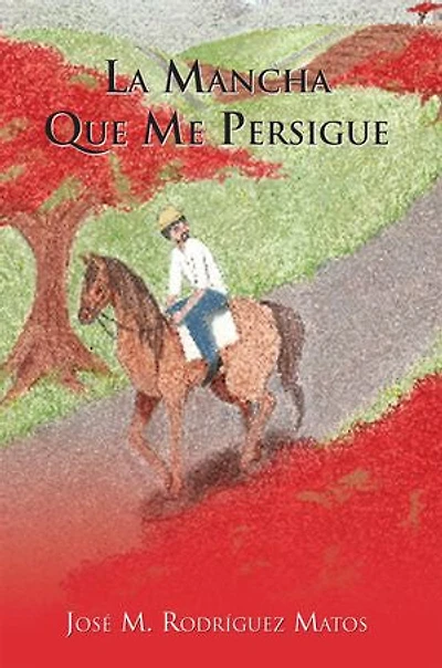 La Mancha Que Me Persigue