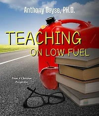 Teaching On Low Fuel