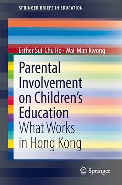 Parental involvement on children's education: What works Hong Kong