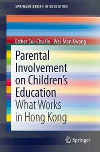 Parental involvement on children's education: What works Hong Kong