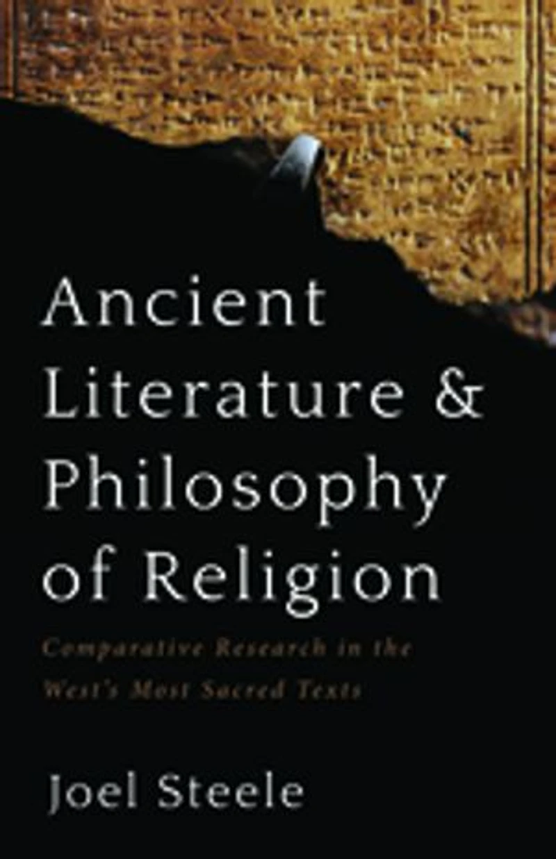 Ancient Literature and Philosophy of Religion: Comparative Research the West's Most Sacred Texts