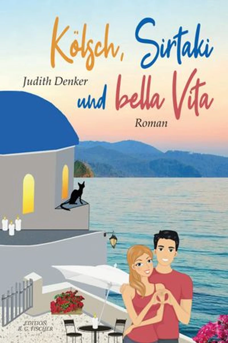 Kölsch, Sirtaki und bella Vita: Roman