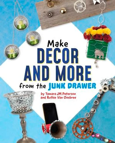 Make Decor and More from the Junk Drawer