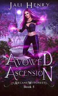 Avowed Ascension: A New Adult Urban Fantasy Series
