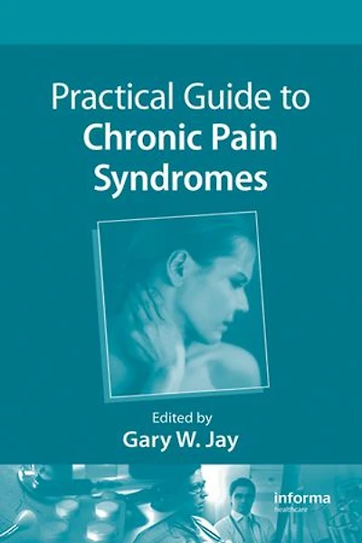 Practical Guide To Chronic Pain Syndromes