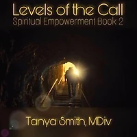 Levels of the Call: Spiritual Empowerment Series