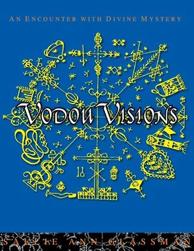 Vodou Visions: An Encounter With Divine Mystery