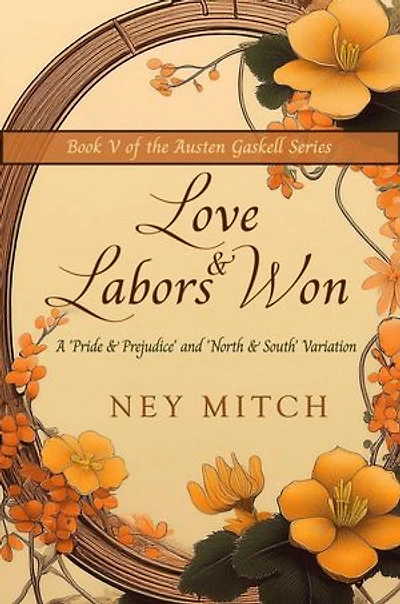 Love & Labors Won: Austen Gaskell Series, #5