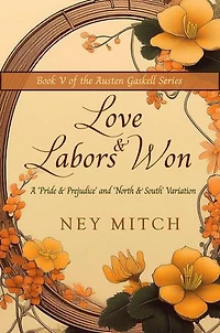 Love & Labors Won: Austen Gaskell Series, #5