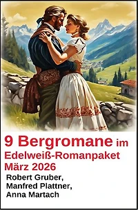 9 Bergromane im Edelweiß-Romanpaket März 2026