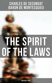 The Spirit of Laws, Vol. 2 (Classic Reprint)