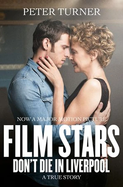 Film Stars Don't Die Liverpool: A True Story: Mti Edition