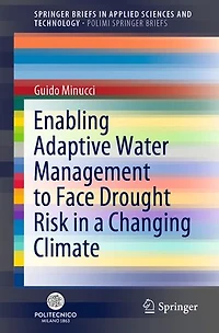 Enabling Adaptive Water Management to Face Drought Risk a Changing Climate